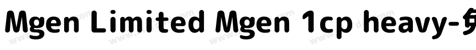 Mgen Limited Mgen 1cp heavy字体转换
